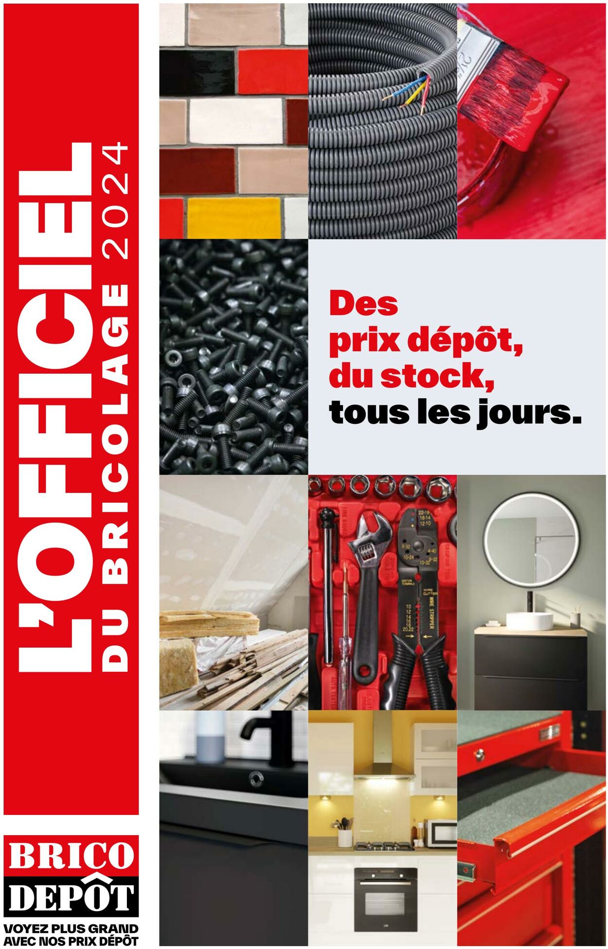 Catalogue Brico Dépôt - L'Officiel du bricolage 2024 11 avr. 2024 - 31 déc. 2024