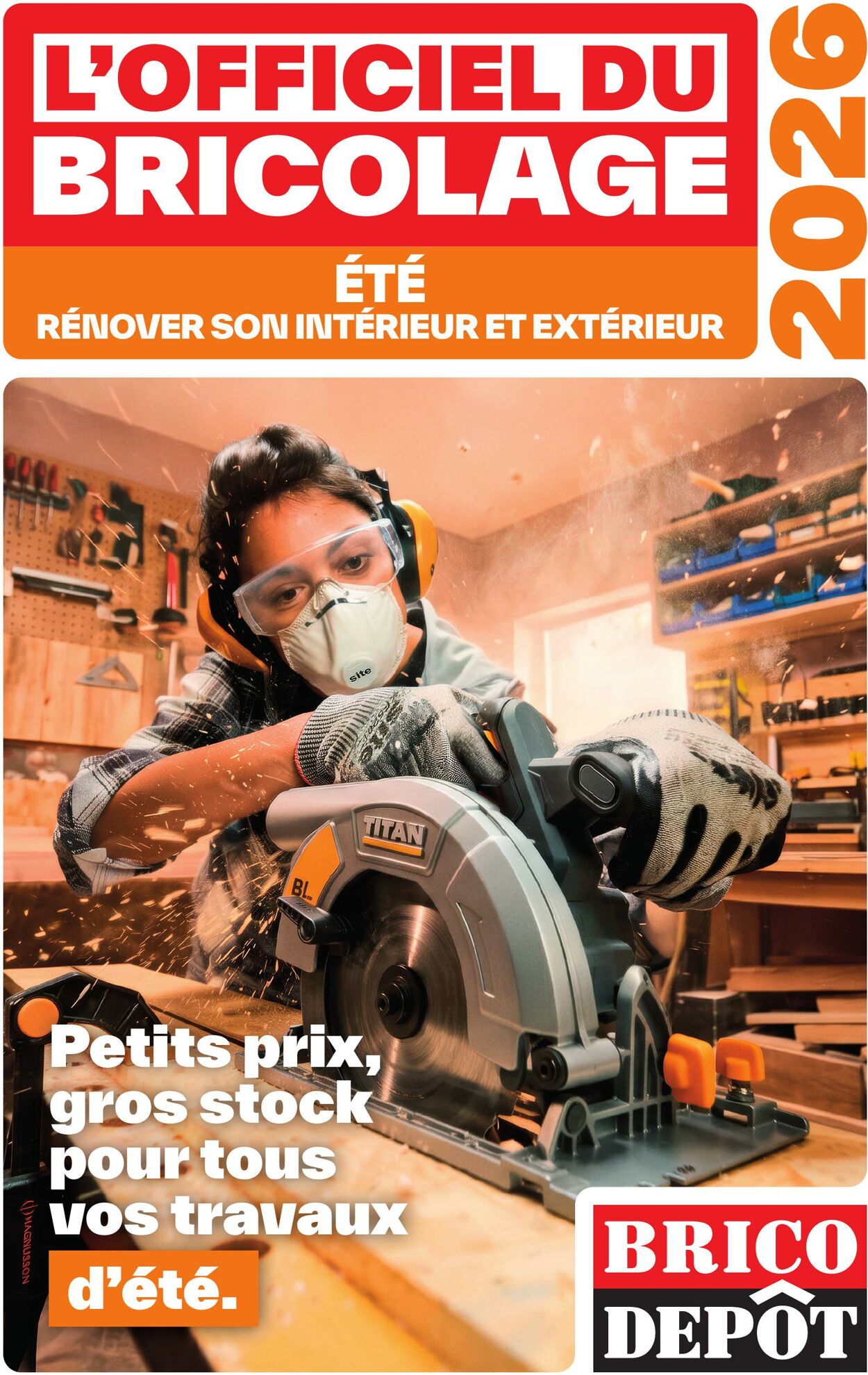 Catalogue Brico Dépôt - L'OFFICIEL DU BRICOLAGE 16 juin 2026 - 19 juil. 2026